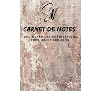 Mon carnet de notes I Prédications, prêches, messages, sermons