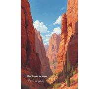 Mon carnet de notes Silence des falaises: 100 pages lignées A5 - Canyon américain - pour notes personnelles