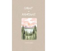 Mon carnet de randonnée - Au fil des sentiers (Édition Québec): Journal de randonnée | Carnet de randonnée | Logbook de plein air | Photos, notes et souvenirs de vos aventures