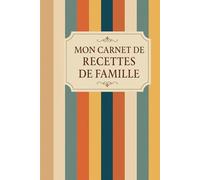 Mon carnet de recettes de famille