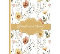 Mon Carnet de Recettes: Organiser et transmettre vos recettes - 90 pages à compléter (ingrédients, étapes, temps, notes) - A4