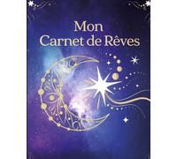 Mon carnet de rêves 60 rêves à noter pour ne plus jamais les oublier Entrez dans votre monde imaginaire chaque nuit… et découvrez ce qui se cache derrière chacun de vos rêves.