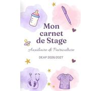 Mon carnet de stage Auxiliaire de puériculture DEAP 2026/207 (Réussir sa formation en petite enfance)