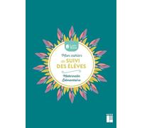Mon carnet de suivi des élèves Maternelle - Elémentaire: Avec des stickers et un marque-page