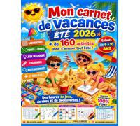 MON CARNET DE VACANCES + de 160 jeux divertissants Enfants de 6 à 10 ANS: Cahier de jeux : des sudokus, des labyrinthes, des points à relier, des jeux ... de nombres, des jeux de logique et d’ombres.