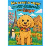 Mon carnet de voyage autour du monde avec Ginger: Coloriage pour enfant