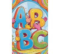Mon Carnet d'écriture ABC: Un joli carnet ligné de 120 pages pour enfants, maternelle et primaire, parfait pour apprendre à écrire, dessiner et s’amuser avec les lettres de l’alphabet
