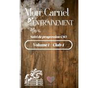 Mon Carnet d'Entraînement: Suivi de progression CSO Club 4
