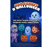 mon carnet d'halloween: album photo déguisements, carnet à remplir , cadeau enfant