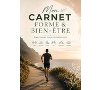 Mon Carnet Forme & Bien-Être: Activité • Progression • Équilibre