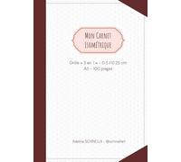 Mon Carnet Isométrique - A5 - Grille "2 en 1" (0.5 / 0.25 cm) - 100 pages :: Le carnet de poche idéal pour croquer partout en isométrie !