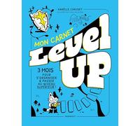 Mon carnet Level Up: 3 mois pour s'organiser & passer au niveau supérieur !: 31596