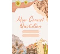 Mon Carnet Quotidien: Notes & To-Do List - 120 Pages A5 Lignées et Checklist Quotidienne - Cahier Organisation, Planification et Prise de Notes - ... (Carnets de notes et d'organisation)