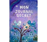 Mon carnet secret - nuit: Journal intime fille 10-12 ans | Écrire ses pensées chaque soir | Aujourd'hui et Demain | 120 pages | Cadeau préado original