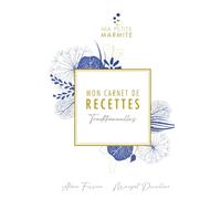 MON CARNETS DE RECETTES Traditionnelles