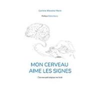 Mon Cerveau Aime Les Signes (ebook)