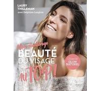 Mon challenge beauté du visage au Top !: Objectif glow naturel