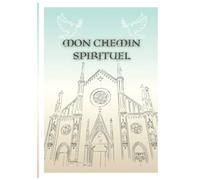 Mon Chemin Spirituel