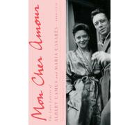 Mon Cher Amour: The Love Letters of Albert Camus and Maria Casares, 1944-1959