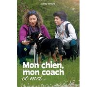 Mon chien, mon coach et moi