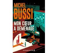 Mon coeur a déménagé | Michel Bussi