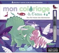 Mon coloriage à l'eau : Sur les traces des dinosaures