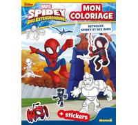 Mon coloriage Spidey et ses amis extraordinaires: Retrouve Spidey et ses amis, + stickers