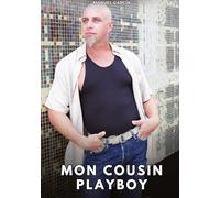 Mon cousin playboy: Histoires erotiques gay de sex: 149