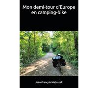 Mon demi-tour d'Europe en camping-bike