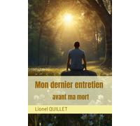 Mon dernier entretien avant ma mort