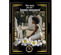 Mon deuil, ma vie! Agenda intemporel