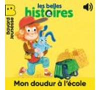 Mon Doudur À Lécole (audiolibro)