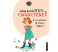 Mon Enfant A Du Caractère (ebook)