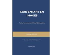 Mon Enfant en Images - Tracker Comportemental Visuel TDAH/Autisme pour Parents: (90 Jours · Humeur · Sommeil · Crises · Médicaments · Bilans Hebdo · Format Large 8.5x11)