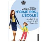 Mon Enfant Naime Pas Lécole (ebook)