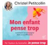Mon Enfant Pense Trop