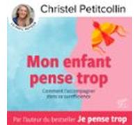 Mon Enfant Pense Trop (audiolibro)