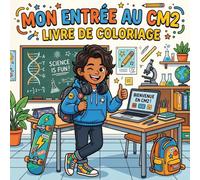 Mon Entrée au CM2 Livre de Coloriage: Activités Apaisantes pour Préparer le Collège (Mon Entrée à l'École)