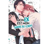 Mon ex est mon garde du corps