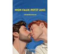 Mon faux petit ami: Les retrouvailles: 2