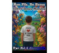 Mon Fils, Un Héros Entre Deux Mondes