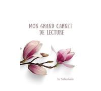 Mon grand carnet de lecture: journal de suivi de lecture