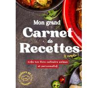 Mon grand carnet de recettes: Carnet de recettes à remplir - 80 fiches pratiques pour noter, organiser et conserver vos plats préférés | Sommaire, ... et grand format A4 clair et élégant