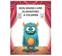 Mon Grand livre de 25 monstres à colorier
