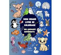 Mon Grand Livre de Coloriage: 100 animaux différents (Collection Julie Canvas)