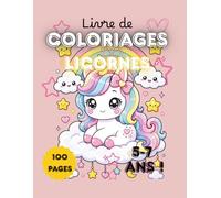 Mon Grand Livre de Coloriage Licornes Kawaii: 50+ coloriages magiques et adorables pour filles de 5 à 8 ans - Spécial Licornes - Grand format 8,5 sur 11 pouces