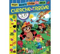 Mon Grand Livre de Jeux Cherche et Trouve 3-6 ans: Stimulation cognitive avec des activités en couleurs ludiques et éducatives | Cherche et trouve ... GS et CP (Mes Grands défis Cherche et trouve)
