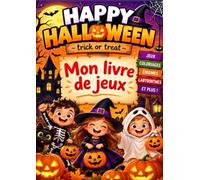 Mon Grand Livre de Jeux Halloween pour Enfants: Jeux, énigmes, labyrinthes, coloriages et défis amusants pour développer la logique, l’observation et ... - Une activité sans écran pour les 6 à 10 ans
