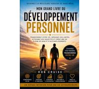 Mon Grand Livre du DÉVELOPPEMENT PERSONNEL: Transformez votre vie, découvrez la vérité et libérez votre potentiel