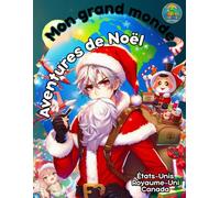 Mon grand monde Aventures de Noël: États-Unis Royaume-Uni Canada (Collection de livres de coloriage de Genarito)